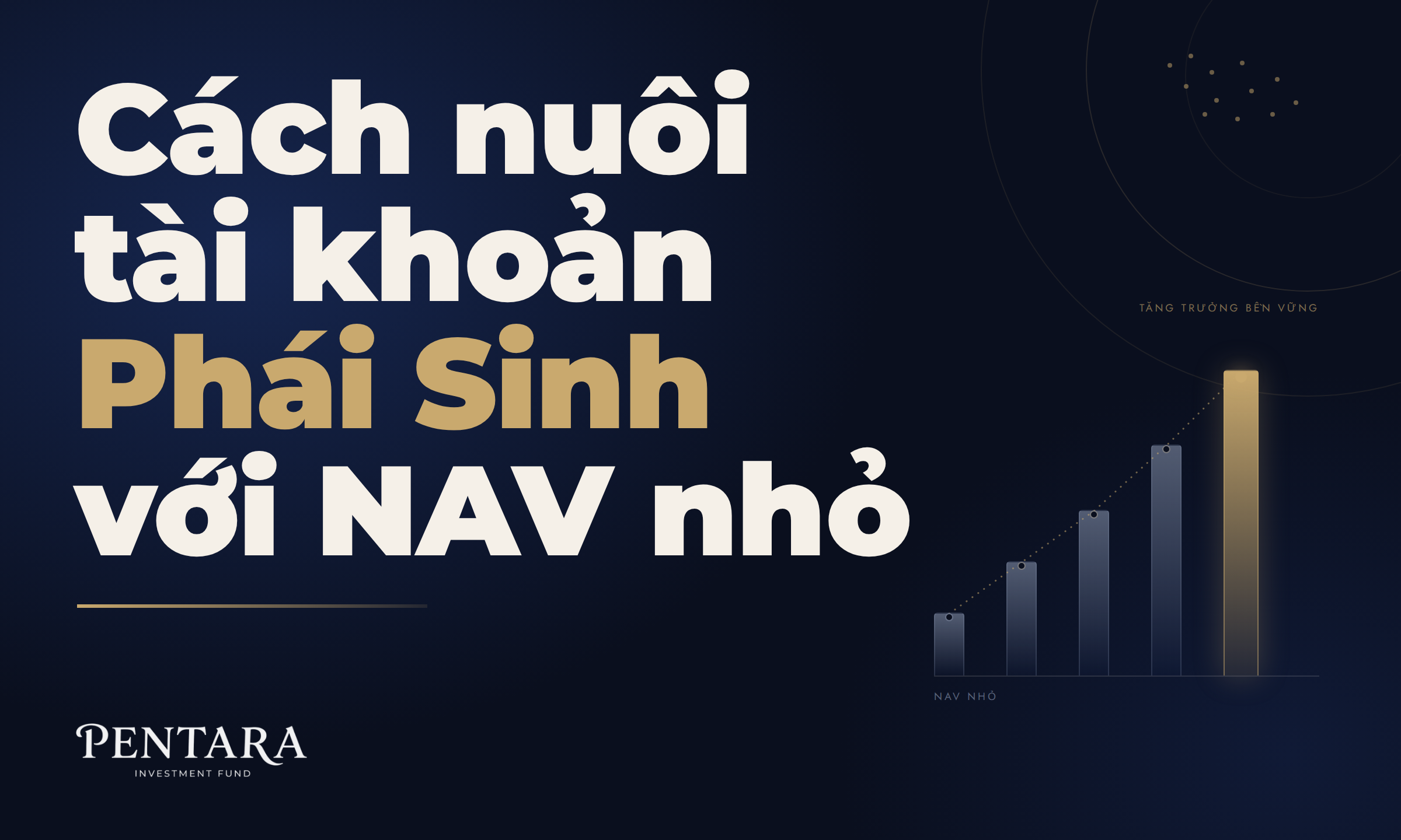 Cách tăng NAV bền vững với tài khoản nhỏ